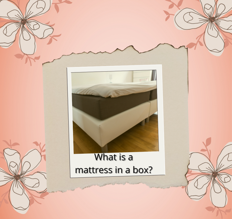What is a mattress in a box? Each and every interesting fact