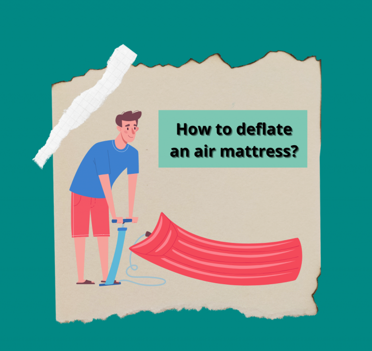 How to deflate an air mattress? Win the difficult situation
