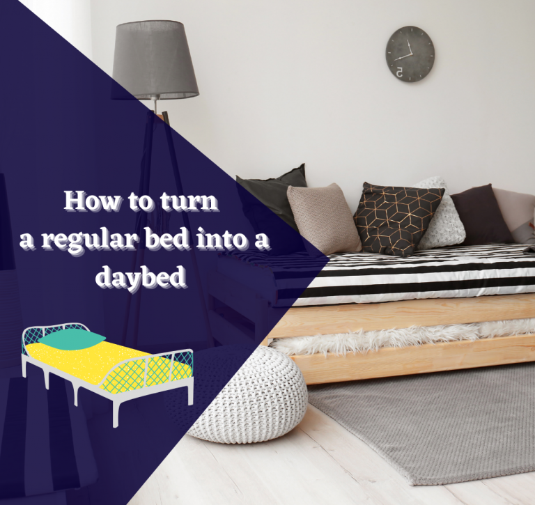 How to turn a regular bed into a daybed